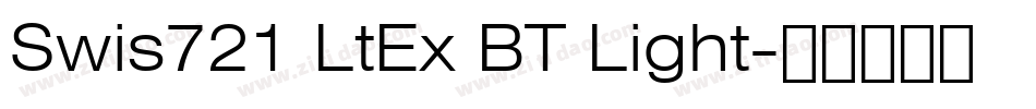 Swis721 LtEx BT Light字体转换